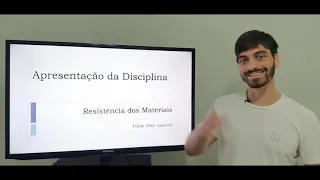 Aula 1 - Introdução à Disciplina Resistência dos Materiais