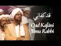 Download Lagu Qad Kafāni 'Ilmu Rabbī | قد كفاني للإمام الحداد