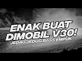 Download Lagu ENAK BUAT DI MOBIL V30! BASS EMPUK DJ DESSERT DUTCH TIKTOK BOOTLEG [NDOO LIFE]