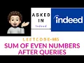 Sum of Even Numbers After Queries- Asked in Indeed Explanation Live Coding