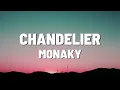 Monaky - Chandelier (Lyrics Video)