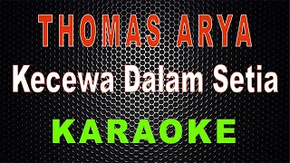 thomas arya kecewa dalam setia karaoke lmusical