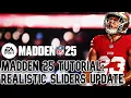 MADDEN 25 BEST REALISTIC SLIDERS - UPDATED