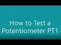 How to Test a Potentiometer