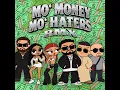 MO' MONEY MO' HATERS (feat. Kolja Goldstein, KIARABABA & Celo & Abdi) [RMX]