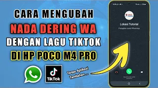 Download Cara Mengganti Nada Dering WA Dengan Lagu Tiktok Di HP Poco M4 Pro MP3