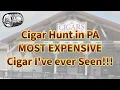 Most EXPENSIVE Cigar I ve ever seen - Cigars International Cigar Hunt