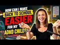 How Do I Prepare My AD Child for Back to School