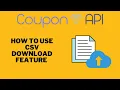 How to use CSV Download feature CouponAPI
