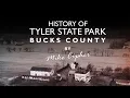 History of Tyler State Park Bucks County PA