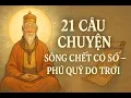 Lagu 21 Câu Chuyện Khiến Bạn Giật Mình Nhận Ra: Sống Chết Có Số – Phú Quý Do Trời | Cổ Nhân Soi Sáng