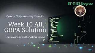Python Week 10 - All GRPA Solutions