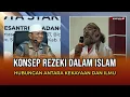 Download Lagu Hubungan Antara Kekayaan Dan Ilmu | Konsep Rezeki Dalam Islam - Buya Syakur Yasin