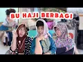 Download Lagu BU HAJI BAGI BAGI, IMAS MALAH RUGI