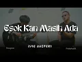 Download Lagu Esok Kan Masih Ada (akustik) - Opie Batfeny | Paragram Fridaykustik