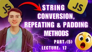JS String Methods Deep Dive padStart padEnd repeat toString valueOf
