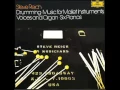 Steve Reich - Music for Mallet Instruments, Voices and Organ (1974)