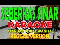 Download Lagu SEBERKAS SINAR [REGGAE] KARAOKE NADA WANITA C#=DO