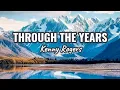 Download Lagu THROUGH THE YEARS - KENNY ROGERS | LYRICS | REMASTERED