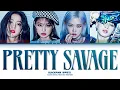 Download Lagu BLACKPINK (블랙핑크) 'Pretty Savage' Lyrics (Color Coded Lyrics)