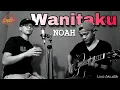 Download Lagu Wanitaku - NOAH (Cover Akustik)