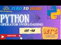 TOPIC - OPERATOR OVERLOADING Lec