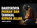 Keajaiban Terjadi Ketika Kamu Pasrah Dan Tawakal Kepada Allah | Cahaya Qur'an
