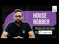 Solving The House Robber Problem Smart Sessions - Smart Interviews