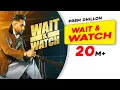 Download Lagu Wait & Watch Prem Dhillon | Babbar | Amar Hundal | Latest Punjabi Songs 2022