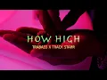 Lagu (HOW HIGH ) - TRABASS X TRACK STARR
