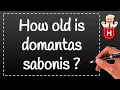 How old is domantas sabonis - Age