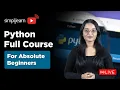 Python Full Course for Absolute Beginners Python Tutorial Python Training 2026 Simplilearn