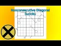 How to solve my Nonconsecutive Diagonal Sudoku