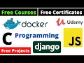 Udemy Free Certificate Courses JavaScript Projects C Programming Django Online Classes
