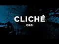 Lagu mgk - cliché (Lyrics)