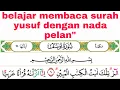 Download Lagu cara membaca surah yusuf dengan irama yang bagus dan mudah