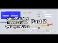 Airline Ticket Reservation System in Java Part 2