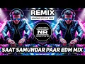 Download Lagu SAAT SAMUNDAR PAAR | UNIQUE STYLE MIX | OLD IS GOLD HINDI DJ SONG | DJ NEON REMIX