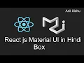 Reactjs material ui tutorial in Hindi Box Layout