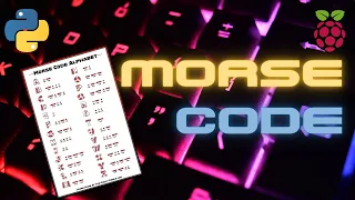 The Raspberry Pi And The Morse Code Generator