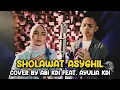 SHOLAWAT ASYGHIL (COVER BY ABI KDI FEAT. AYULIA KDI)