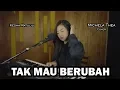 Download Lagu TAK MAU BERUBAH ( KESHA RATULIU ) - MICHELA THEA COVER