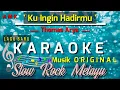 Lagu KU INGIN HADIRMU - THOMAS ARYA || KARAOKE NADA ORIGINAL
