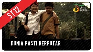 st12 dunia pasti berputar official music video