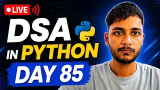 Day 85 DSA Learning Problem Solving Using Python
