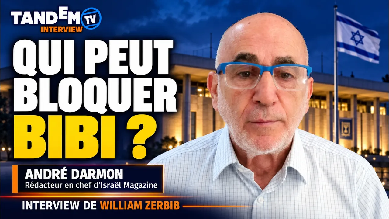 Élections en Israël : qui peut bloquer Netanyahou ? | André Darmon