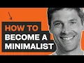 How to Be a Minimalist For Beginners Leidy Klotz Science of Subtraction Minimalism