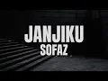 Download Lagu Sofaz - Janjiku (Official Lyric Video)