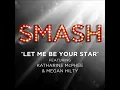 Smash - Let Me Be Your Star (DOWNLOAD MP3 + Lyrics)