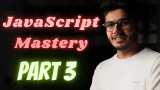 JavaScript Beginning to Mastery Complete Course Part 3